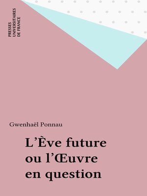 cover image of L'Ève future ou l'Œuvre en question